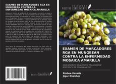 Couverture de EXAMEN DE MARCADORES RGA EN MUNGBEAN CONTRA LA ENFERMEDAD MOSAICA AMARILLA