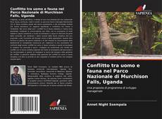 Capa do livro de Conflitto tra uomo e fauna nel Parco Nazionale di Murchison Falls, Uganda 