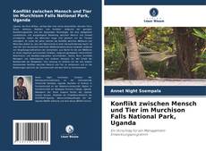 Couverture de Konflikt zwischen Mensch und Tier im Murchison Falls National Park, Uganda