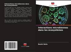 Buchcover von Interactions microbiennes dans les écosystèmes