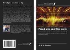 Paradigma cuántico en 6g的封面