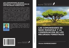 Capa do livro de LAS COMUNIDADES DE BASE MAHAFALE Y LA CONSERVACIÓN DE LOS RECURSOS FORESTALES 