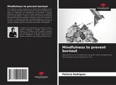 Mindfulness to prevent burnout的封面