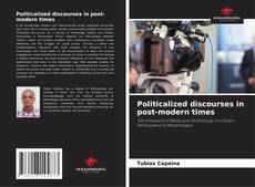 Politicalized discourses in post-modern times的封面