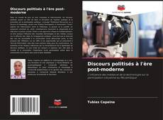 Bookcover of Discours politisés à l'ère post-moderne