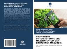 Couverture de PROMINENTE UNTERSTÜTZUNG UND MÄZENATENTUM DER EINWOHNER MAKURDIS