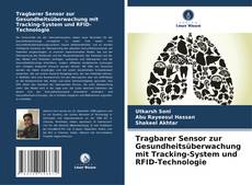 Couverture de Tragbarer Sensor zur Gesundheitsüberwachung mit Tracking-System und RFID-Technologie