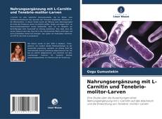 Capa do livro de Nahrungsergänzung mit L-Carnitin und Tenebrio-molitor-Larven 