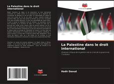 Bookcover of La Palestine dans le droit international
