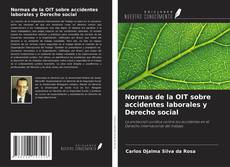 Capa do livro de Normas de la OIT sobre accidentes laborales y Derecho social 