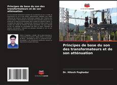 Buchcover von Principes de base du son des transformateurs et de son atténuation