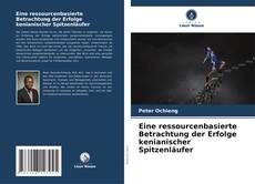 Couverture de Eine ressourcenbasierte Betrachtung der Erfolge kenianischer Spitzenläufer