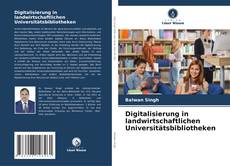 Capa do livro de Digitalisierung in landwirtschaftlichen Universitätsbibliotheken 