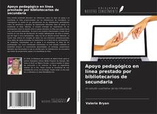 Apoyo pedagógico en línea prestado por bibliotecarios de secundaria的封面