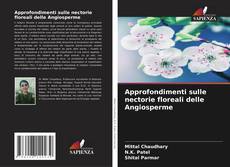 Capa do livro de Approfondimenti sulle nectorie floreali delle Angiosperme 