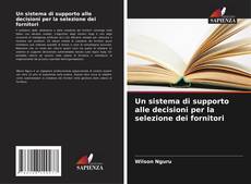 Capa do livro de Un sistema di supporto alle decisioni per la selezione dei fornitori 