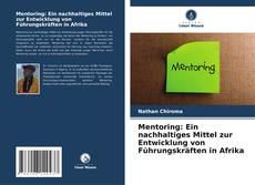 Couverture de Mentoring: Ein nachhaltiges Mittel zur Entwicklung von Führungskräften in Afrika