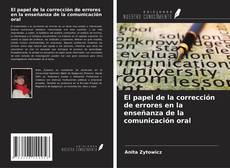 Portada del libro de El papel de la corrección de errores en la enseñanza de la comunicación oral