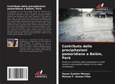 Buchcover von Contributo delle precipitazioni pomeridiane a Belém, Pará