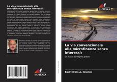 Buchcover von La via convenzionale alla microfinanza senza interessi: