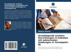 Capa do livro de Grundlegende sanitäre Einrichtungen in Gebieten mit subnormalen Siedlungen in Teresópolis-RJ 