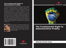 The Fundamental Right to Administrative Probity的封面