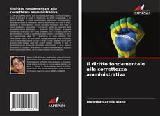 Capa do livro de Il diritto fondamentale alla correttezza amministrativa 