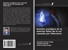 Buchcover von Gestión ecológica de la mancha foliar de la col causada por Alternaria