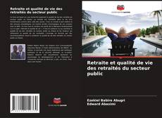 Retraite et qualité de vie des retraités du secteur public kitap kapağı