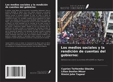 Capa do livro de Los medios sociales y la rendición de cuentas del gobierno: 