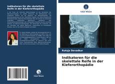 Capa do livro de Indikatoren für die skelettale Reife in der Kieferorthopädie 