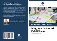 Capa do livro de Einige Hauptvorsätze bei beruflichen Schwierigkeiten 