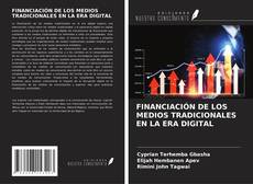 FINANCIACIÓN DE LOS MEDIOS TRADICIONALES EN LA ERA DIGITAL的封面