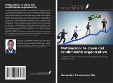 Motivación: la clave del rendimiento organizativo的封面