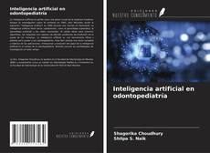 Inteligencia artificial en odontopediatría的封面