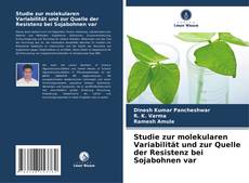 Capa do livro de Studie zur molekularen Variabilität und zur Quelle der Resistenz bei Sojabohnen var 