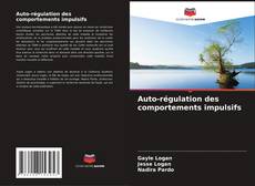 Copertina di Auto-régulation des comportements impulsifs