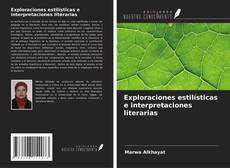Buchcover von Exploraciones estilísticas e interpretaciones literarias