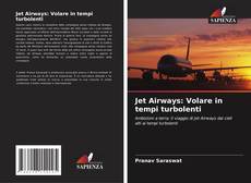 Borítókép a  Jet Airways: Volare in tempi turbolenti - hoz