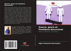 Couverture de Guerre, genre et frontières discursives