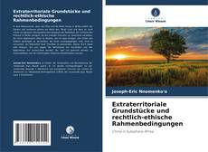 Capa do livro de Extraterritoriale Grundstücke und rechtlich-ethische Rahmenbedingungen 