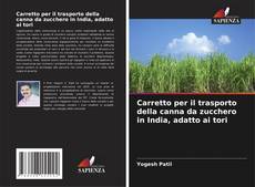 Carretto per il trasporto della canna da zucchero in India, adatto ai tori kitap kapağı