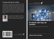 Couverture de El efecto del tipo de cambio