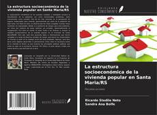 Capa do livro de La estructura socioeconómica de la vivienda popular en Santa Maria/RS 