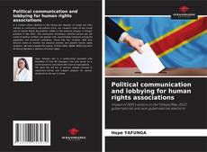 Borítókép a  Political communication and lobbying for human rights associations - hoz