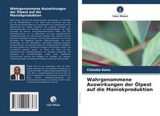 Capa do livro de Wahrgenommene Auswirkungen der Ölpest auf die Maniokproduktion 