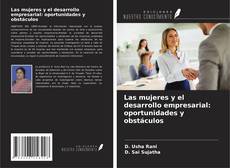 Buchcover von Las mujeres y el desarrollo empresarial: oportunidades y obstáculos