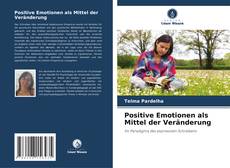 Capa do livro de Positive Emotionen als Mittel der Veränderung 