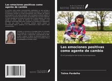 Capa do livro de Las emociones positivas como agente de cambio 