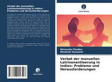 Capa do livro de Verbot der manuellen Latrinenentleerung in Indien: Probleme und Herausforderungen 